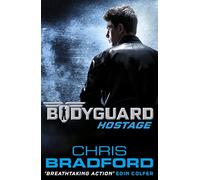 Bodyguard: Hostage: Hostage (Book 1) (Bodyguard, 1)