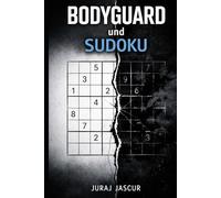 Bodyguard und Sudoku