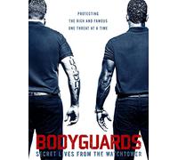 Bodyguards: Secret Lives from the Watchtower