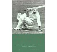 Bodyline Autopsy : The Full Story of the Most Sensational Test Cricket Series: Australia V England 1932-33