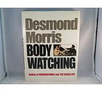Bodywatching: A Field Guide to the Human Species