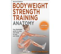 Bodyweight Strength Training Anatomy