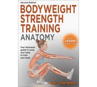 Bodyweight Strength Training Anatomy by Author Unknown | Paperback | 2025