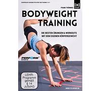 Bodyweight Training - The Best Exercises & Workouts with Your Own Body Weight - Training Without Equipment
