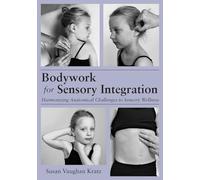 Bodywork for Sensory Integration