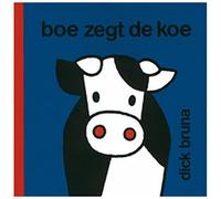 Boe zegt de koe (Dick Bruna kinderboeken, 85)
