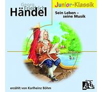 Böhm,Karlheinz - Händel:Sein Leben - Seine Musik (Eloquence Junior)