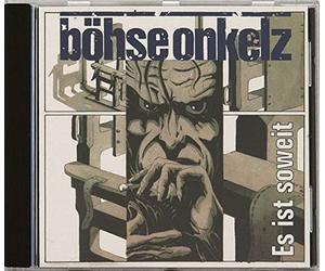 Böhse Onkelz - Es Ist Soweit