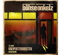 Böhse Onkelz - Kneipenterroristen (30 Jahre Kneipenterroristen -