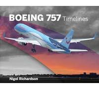 Boeing 757 Timelines - The development, history and operational life of the 757
