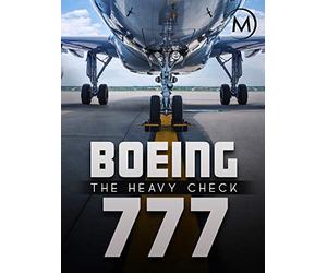 Boeing 777: The Heavy Check