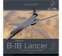 Boeing B-1b Lancer in Service With the Usaf: Aircraft in Detail (Duke Hawkins, 27)