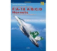 Boeing (Mcdonnell Douglas) F/A-18 A/B/C/D Hornets: The First Generation Of A True Multirole Jet Vol. I: 1 (Monographs)