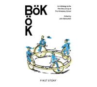 BöK: An Anthology by the First Story Group at The Winstanley School