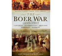 Boer War 1899-1902 (Despatches from the Front)