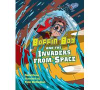 Boffin Boy and the Invaders from Space