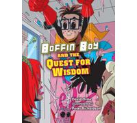 Boffin Boy and the Quest for Wisdom
