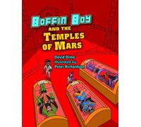 Boffin Boy and the Temples of Mars: (Boffin Boy)