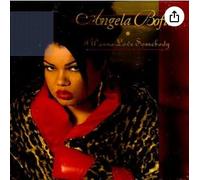 Bofill Angela - I Wanna Love Somebody