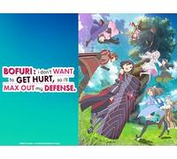 BOFURI: I Don't Want to Get Hurt, so I'll Max Out My Defense (Simuldub)