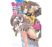 Bofuri: I Don't Want to Get Hurt, so I'll Max Out My Defense., Vol. 18 (light novel)