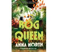 Bog Queen : A Novel
