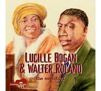 Bogan, Lucille - The Essential Lucille Bogan And Walter Roland