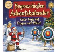 Bogenschießen-Adventskalender: Quiz-Buch mit Fragen und Rätsel: Wissens-Adventskalender ohne Schokolade - 24 Rätsel rund um Bogensport für Bogenschützen - Das perfekte Geschenk zur Weihnachtszeit
