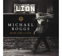 Boggs, Michael - More Like a Lion