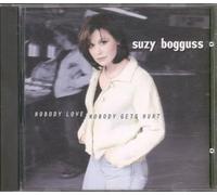 Bogguss, Suzy - Nobody Love Nobody Gets Hurt