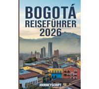 Bogotá Reiseführer 2026: Geheimnisse für erfahrene Höhenreisende