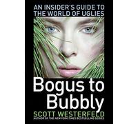 Bogus to Bubbly.by Westerfeld, Scott New 9781416974369 Fast Free Shipping<|