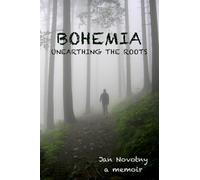BOHEMIA: Unearthing the Roots