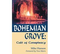 Bohemian Grove:: Cult of Conspiracy