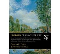 Bohn's Standard Library. Gray's Letters, Vol. II. The Letters of Thomas Gray, Including the Correspondence of Gray and Mason. Edited by Duncan C. Tovey