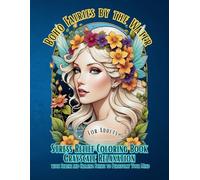 Boho Fairies by the Water: Stress Relief Coloring Book for adults - Grayscale Relaxation with Serene and Calming Scenes to Peacefully Your Mind