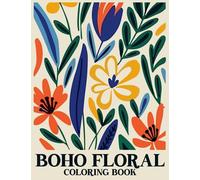 Boho Floral Coloring Book: Minimal Retro Flowers Coloring Pages with Bohemian Abstract Designs For Adults Stress Relief And Relaxation