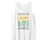 Boho Floral Hold on Let Me Overthink This Funny Overthinking Tank Top