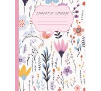 Boho Flowers Pink, Blue, Purple, Goldenrod Composition Notebook: College-Ruled | 8.5 x 11 | Glossy Cover | 120 Pages
