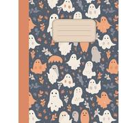 Boho Ghost Notebook Ghost Composition Notebook | 120 Pages College Ruled Ghost Notebook Journal 7.5X9.25 inch: Halloween Notebook Spooky Notebook Spooky Ghosts Notebook