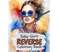 Boho Girls Reverse Coloring Book for Kids, Teens and Adults: Draw The Lines and Stay Calm, 40 Watercolor Patterns