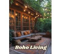 Boho Living: A Bohemian Style Coloring Book for Adults - Relaxing and Free-Spirited Designs