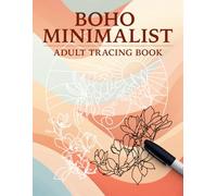 Boho Minimalist Adult Tracing Book: 40 Pages Simple Abstract Aesthetic Line Art Tracing Activity Book For Adult and Teen Relaxation