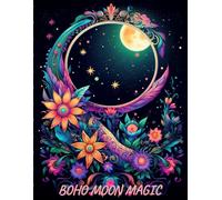 Boho Moon Magic: A Coloring Book for Kids and Adults