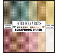 Boho Polka Dots Scrapbook Paper: Double sided decorative boho warm color themed polka dots craft paper print sheets for scrapbooking, card making, collage, origami and DIY crafts