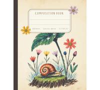 Boho Snail Composition Notebook: Aesthetic College-Ruled Journal with Nature and Wildflower Design for writing, notes and Journaling