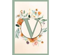 Boho Style Monogram Letter V Notebook: Beautiful Personalized Gift Idea Letter V Journal for Women, Girls, Teens, and Tweens