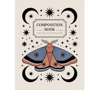Boho Vintage Death Moth Composition Book: 120 Pages Notebook, with Illustration Cover Design, ideal for Creative Writing, Drawing, Teachers, Writers, ... Design, ideal for Creative Writing, Draw