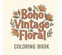 boho vintage floral coloring book: Minimalist Retro Wildflower Designs to Relax, Unwind, and Spark Creativity