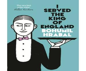 Bohumil Hrabal I Served The King Of England Paperback Book Bohumil Hrabal Multicolor